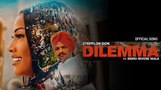 Dilemma Official Song Sidhu Moose Wala  Stefflon don  New Punjabi Songs 2024 [upl. by Otipaga]