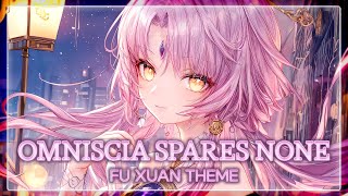 Honkai Star Rail Omniscia Spares None Fu Xuan Theme  EPIC VERSION [upl. by Ellessig]