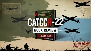 CATCH 22 BOOK SUMMERY REVIEW EXPLAINED [upl. by Ennaira]