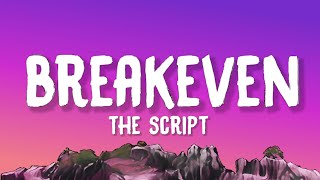 The Script  Breakeven Lyrics [upl. by Kenyon752]