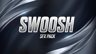 Swoosh Sound Effect No Copyright  Best Swoosh Sound Effect Transition Pack  2024 [upl. by Sucram608]