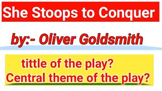 🔴She Stoops to Conquer by Oliver Goldsmith Most important questions for 2021 examination [upl. by Htilil]