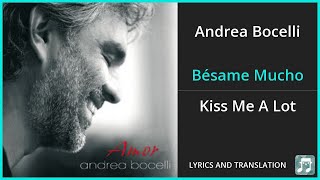 Andrea Bocelli  Bésame Mucho Lyrics English Translation  Spanish and English Dual Lyrics [upl. by Hazelton]