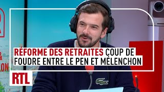 Abrogation de la réforme des retraites  coup de foudre entre Marine Le Pen et JeanLuc Mélenchon [upl. by Ecyor]