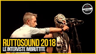 Le Interviste Imbruttite  RUTTOSOUND [upl. by Nami]