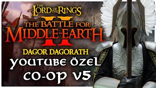 🔴 YOUTUBE ÖZEL COOP v5  Battle for Middleearth II Rise of the Witchking Dagor Dagorath [upl. by Elysia]