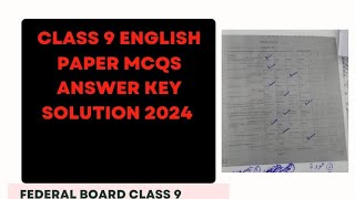 Class 9 English Paper Mcqs Key 2024 Federal Board 9th Class Mcqs key English 2024 Federal Board [upl. by Obocaj]