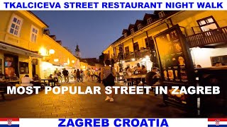 TKALCICEVA STREET RESTAURANT NIGHT WALK IN ZAGREB CROATIA  THE MOST POPULAR STREET IN ZAGREB [upl. by Averi]