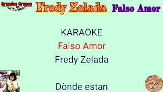 《Karaoke》 quotFalso Amorquot Fredy Zelada Grandes Grupos En Karaoke [upl. by Allveta]