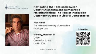 Alon Harel Navigating the Tension Between Constitutionalism and Democratic Majoritarianism [upl. by Enehpets]