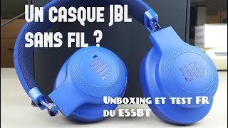 Un casque JBL sans fil Test et Unboxing FR du E55BT [upl. by Nnyltiac]