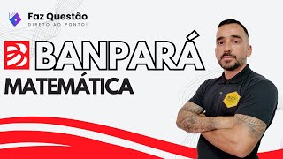 MATEMÁTICA  BANPARÁ FUNDAÇÃO CETAP [upl. by Notsuh]