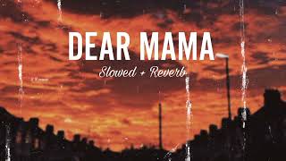 DEAR MAMA  Sidhu Moose Wala  Slowed  Reverb [upl. by Leafar362]