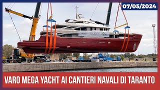 Varo mega yacht ai Cantieri Navali di Taranto [upl. by Catina501]