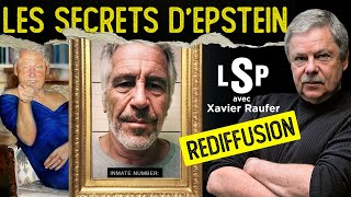 Jeffrey Epstein  Bientôt la vérité   Xavier Raufer dans Le Samedi Politique Rediffusion [upl. by Savanna44]