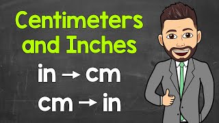 How Many Centimeters in an Inch  Converting Inches to Centimeters amp Centimeters to Inches [upl. by Milda327]