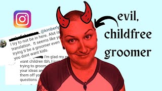 ranting about ignorant parents they called me a child groomer  Childfree Kimberly [upl. by Odele979]