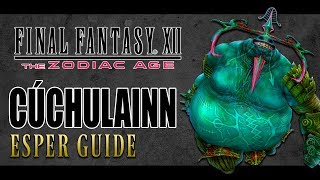 Final Fantasy XII The Zodiac Age  CÚCHULAINN  Optional Espers Guide [upl. by Cirle]