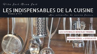 Les indispensables de la cuisine  Partie 13 [upl. by Hanni168]