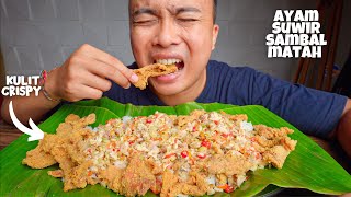 MUKBANG AYAM SUWIR SAMBAL MATAH EXTRA KULIT CRISPY [upl. by Lezley]