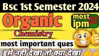 bsc 1st semester organic chemistry important questions 2024 bsc chemistry [upl. by Traver]