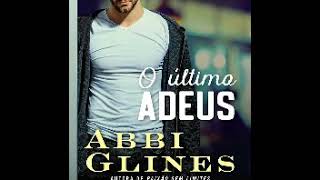 Audio livro de romance  O Ultimo Adeus Serie Rosemary Beach Vol 13 Abbi Glines [upl. by Doraj]