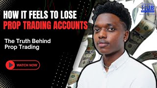 How I lost 850000 Ksh100 Million in Prop Trading [upl. by Grayce995]