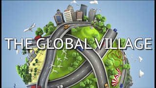 The Global Village Theory [upl. by Mayeda682]