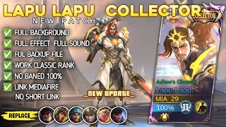 New  Script Skin Lapu Lapu Collector Adlaw’s Chosen No Password  Full Effect Voice  Patch Terbaru [upl. by Bore]