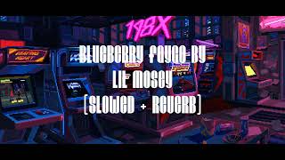 Blueberry faygo by Lil mosey slowed  reverb 1hour loop [upl. by Jerrie]