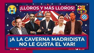 😭🎪 ¡LA CAVERNA MADRIDISTA LLORA POR LOS GOLES ANULADOS 🎪😭 NO QUIEREN FUERA DE JUEGO SEMIAUTOMÁTICO [upl. by Stovall74]