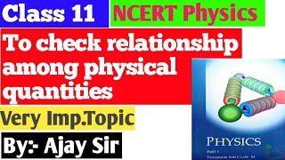 To check relationship among physical quantitiesClass 11 physics Chapter 2 Unit amp Measurements [upl. by Eloisa]