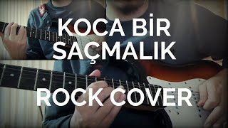 Jakuzi  Koca Bir Saçmalık Elektro Gitar Cover [upl. by Sivrahc]