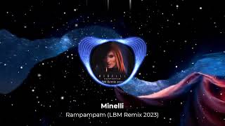 Minelli  Rampampam LBM Remix 2023 [upl. by Katushka]