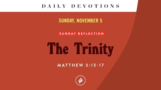 The Trinity – Daily Devotional [upl. by Barthelemy]