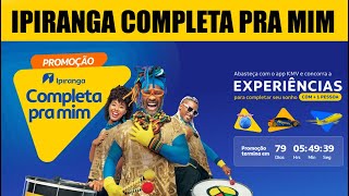 PROMOÇÃO IPIRANGA COMPLETA PRA MIM 31082024 [upl. by Jeb453]