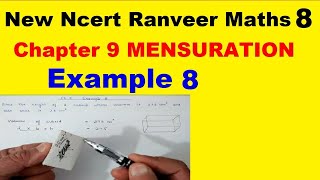 Class 8 Maths  Chapter 9  Example 8  Mensuration  NEW NCERT  Ranveer Maths 8 [upl. by Farrar235]