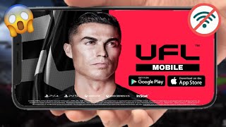 UFL 24 MOBILE🤩 İNTERNETSİZ KARİYER MODLU MOBİL FUTBOL OYUNU🔥 [upl. by Anirahtak]