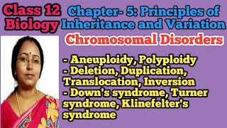 Chromosomal Disorders  Principles of Inheritance and Variation  Class 12 Biology  NEET Biology [upl. by Annez]