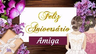 MENSAGEM DE FELIZ ANIVERSÁRIO PARA AMIGA❤️ [upl. by Juditha]