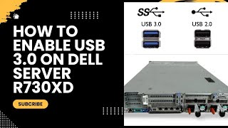 How to enable usb 30 on dell Server r730XD [upl. by Staffan]