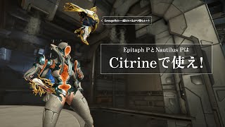 Warframe  Epitaph PrimeとNautilus Primeを強そうに見せる動画 [upl. by Adnirb]