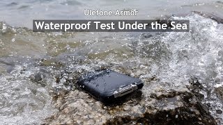 Ulefone Armor  An Amazing Journey to the Sea [upl. by Adnoyek985]