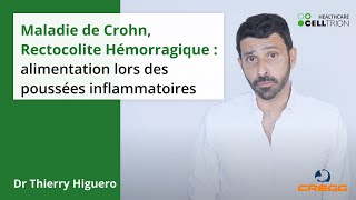 🍽 Maladie de CrohnRectocolite hémorragique  alimentation lors des poussées inflammatoires [upl. by Bramwell]