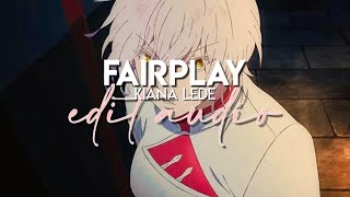 edit audio  fairplay kiana lede [upl. by Kalfas]