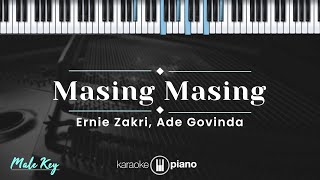 Masing Masing  Ernie Zakri Ade Govinda KARAOKE PIANO  MALE KEY [upl. by Suzy]