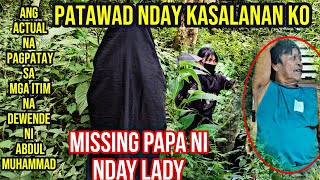 30Papa ni Nday Lady Missing Patawad Natraydor Kami ndayladyhunter INTENSE KRIT NDAYSAKALAM22 [upl. by Jesus]