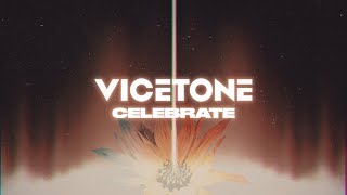 Vicetone  Celebrate Official Video [upl. by Omsoc]