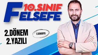 10SINIF FELSEFE 2DÖNEM 2YAZILI SINAVI 💯 1SENARYO 💯 [upl. by Aniral]