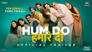 Hum Do Hamare Do  Official Trailer  Rajkummar  Kriti  Paresh R  Ratna P  Dinesh V  Abhishek J [upl. by Nerraf]